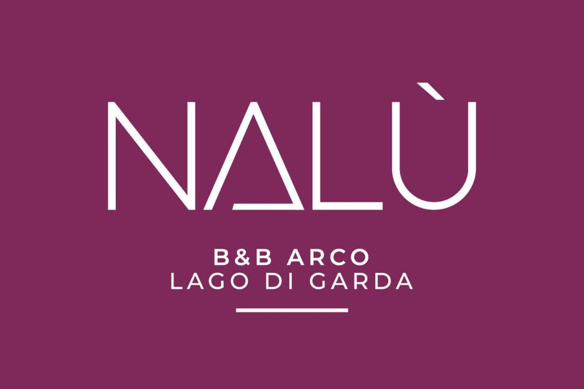 B&B Nalu Arco Kültér fotó
